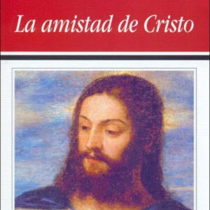 La amistad de Cristo