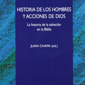 Historia de los hombres y acciones de Dios