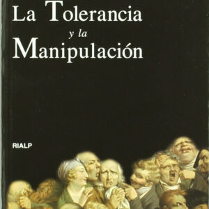La tolerancia y la manipulación