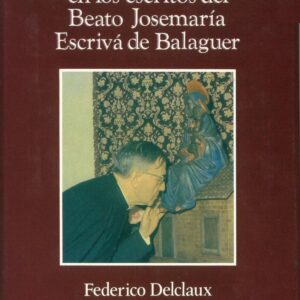 Santa María en los escritos de San Josemaría Escrivá de Balaguer