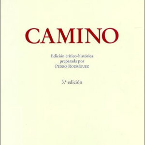 Camino. Edición crítico-histórica