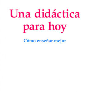 Una didáctica para hoy