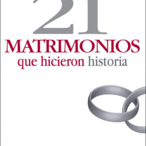 21 matrimonios que hicieron historia