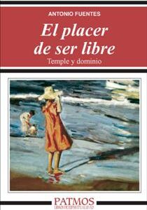 El placer de ser libre
