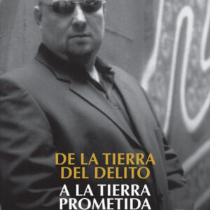 De la tierra del delito a la tierra prometida