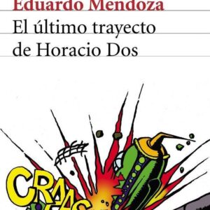 El último trayecto de Horacio Dos