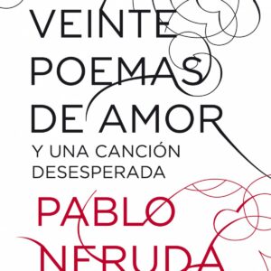 Veinte poemas de amor y una canción desesperada