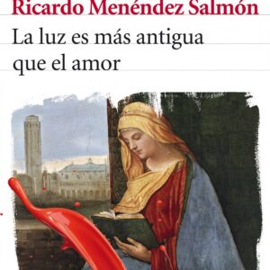 La luz es más antigua que el amor