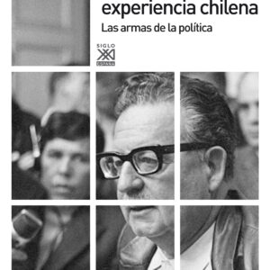 Allende y la experiencia chilena