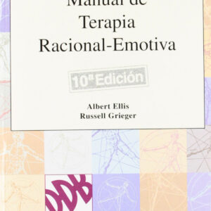 Manual de terapia racional emotiva - vol.1