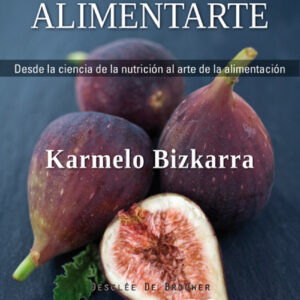 El arte de saber alimentarte