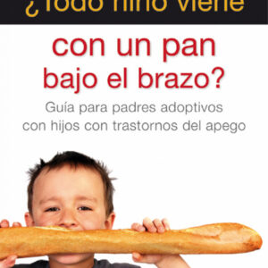 ¿Todo niño viene con un pan bajo el brazo?