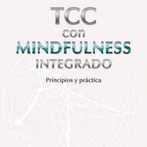 Terapia cognitivo-conductual con mindfulness integrado