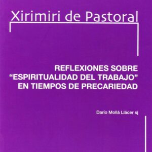 Reflexiones sobre 'Espiritualidad del trabajo' en tiempos...