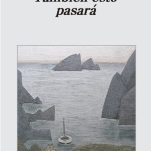 También esto pasará