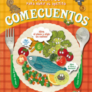 Comecuentos: 10 cuentos para abrir el apetito