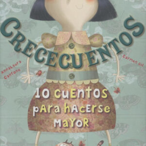 Crececuentos  10 cuentos para hacerse mayor