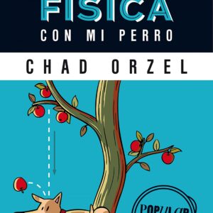 Conversaciones de física con mi perro