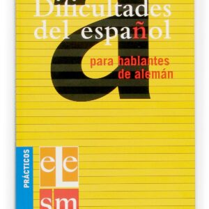 Dificultades del español para hablantes de alemán.