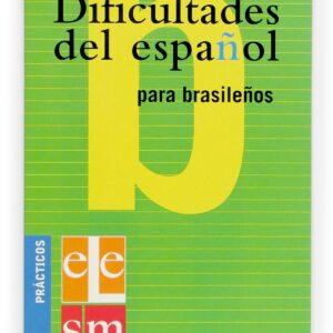 Dificultades del español para brasileños.