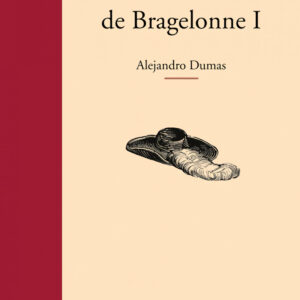 I.VIZCONDE BRAGELONNE (NOVELA)
