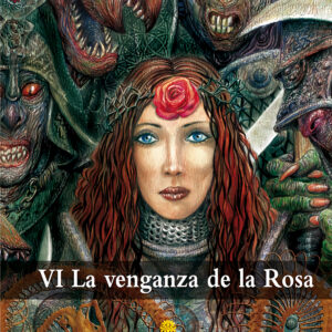 Cronicas de Elric, el emperador albino: VI La vengaza de la Rosa