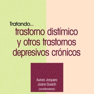 Tratando... trastorno distímico y otros trastornos depresivos crónicos