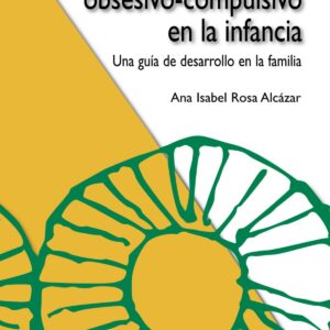 El trastorno obsesivo-compulsivo en la infancia