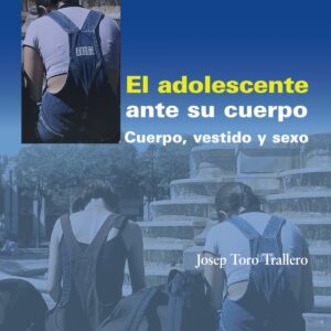 EL adolescente ante su cuerpo