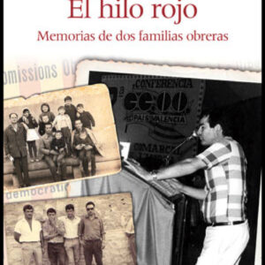 Hilo rojo: memorias de dos familias obreras