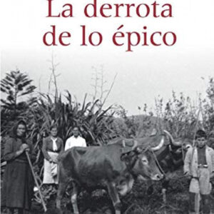 La derrota de lo épico