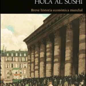 Adiós a la sopa de pan, hola al sushi