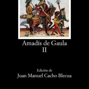 Amadís de Gaula, II