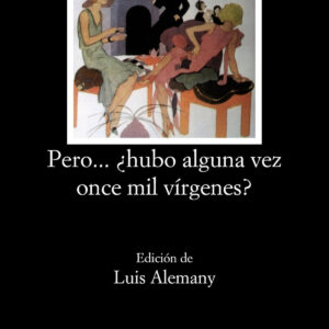 Pero... ¿hubo alguna vez once mil vírgenes?