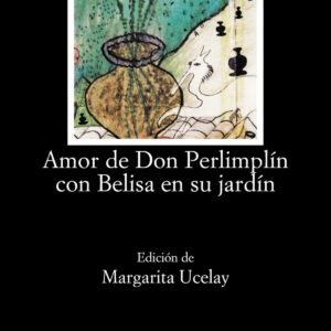 Amor de don Perlimplín con Belisa en su jardín