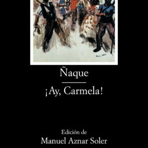 Ñaque;íAy, Carmela!