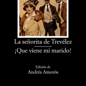 La señorita de Trevélez;¡Que viene mi marido!