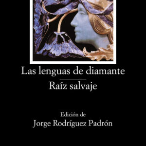 Las lenguas de diamante;Raíz salvaje