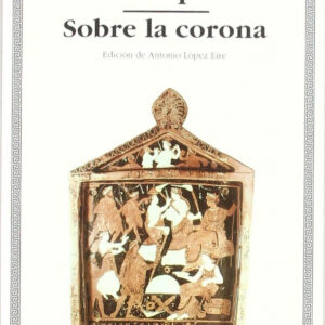 Las Filípicas;Sobre la corona