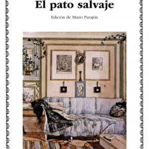 Casa de muñecas;El pato salvaje