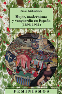 Mujer, modernismo y vanguardia en España (1898-1931)