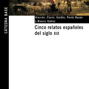 Cinco relatos españoles del siglo XIX