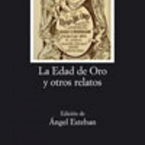 La Edad de Oro y otros relatos