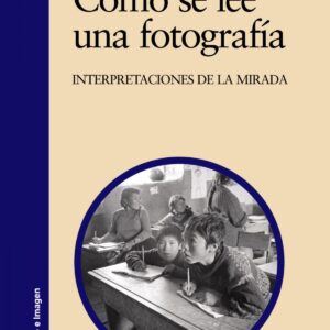 Cómo se lee una fotografía