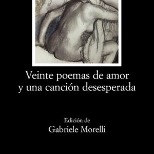 Veinte poemas de amor y una canción desesperada
