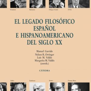 El legado filosófico español e hispanoamericano del siglo xx