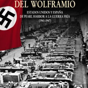 La Batalla del Wolframio