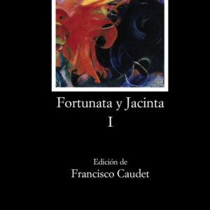Fortunata y Jacinta, I