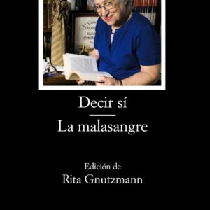 Decir sí. La malasangre