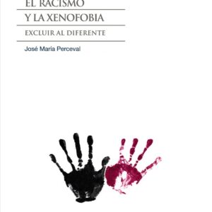 El racismo y la xenofobia